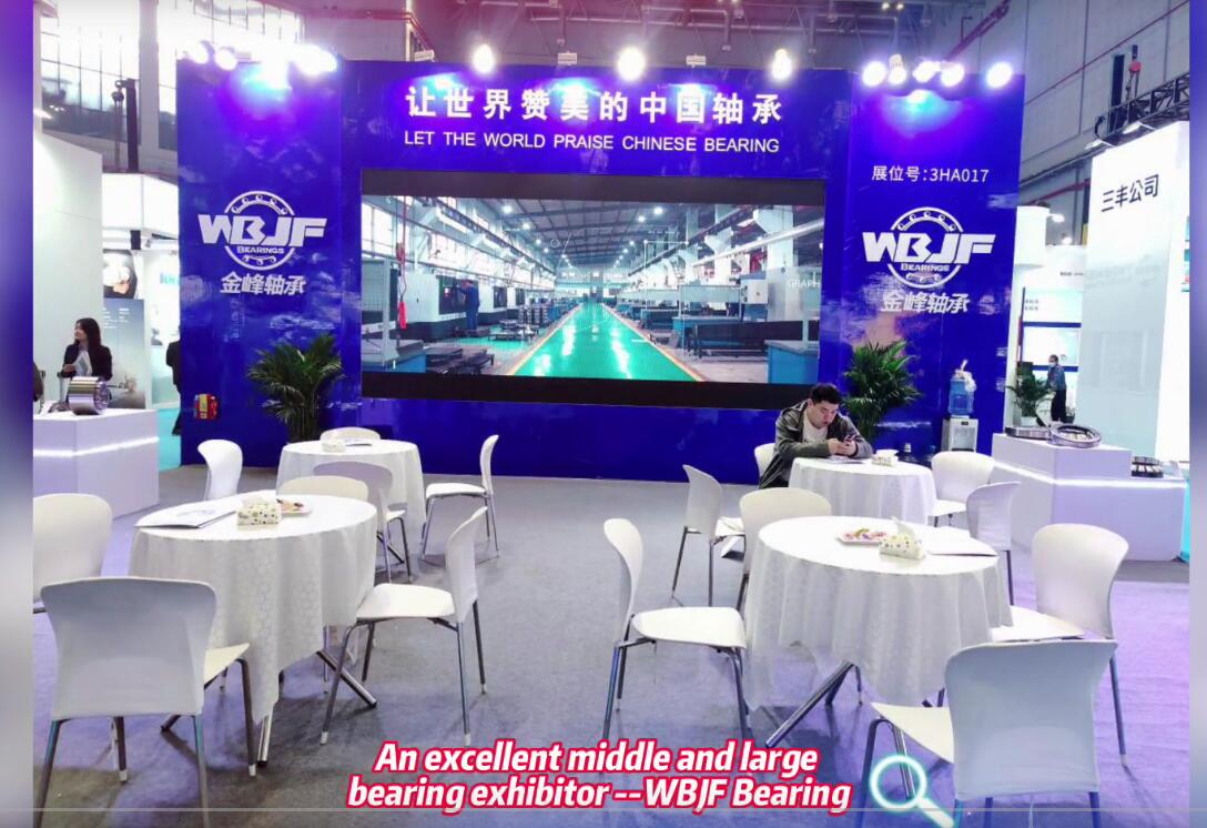 An excellent middle and large bearing exhibitor --WBJF Bearing