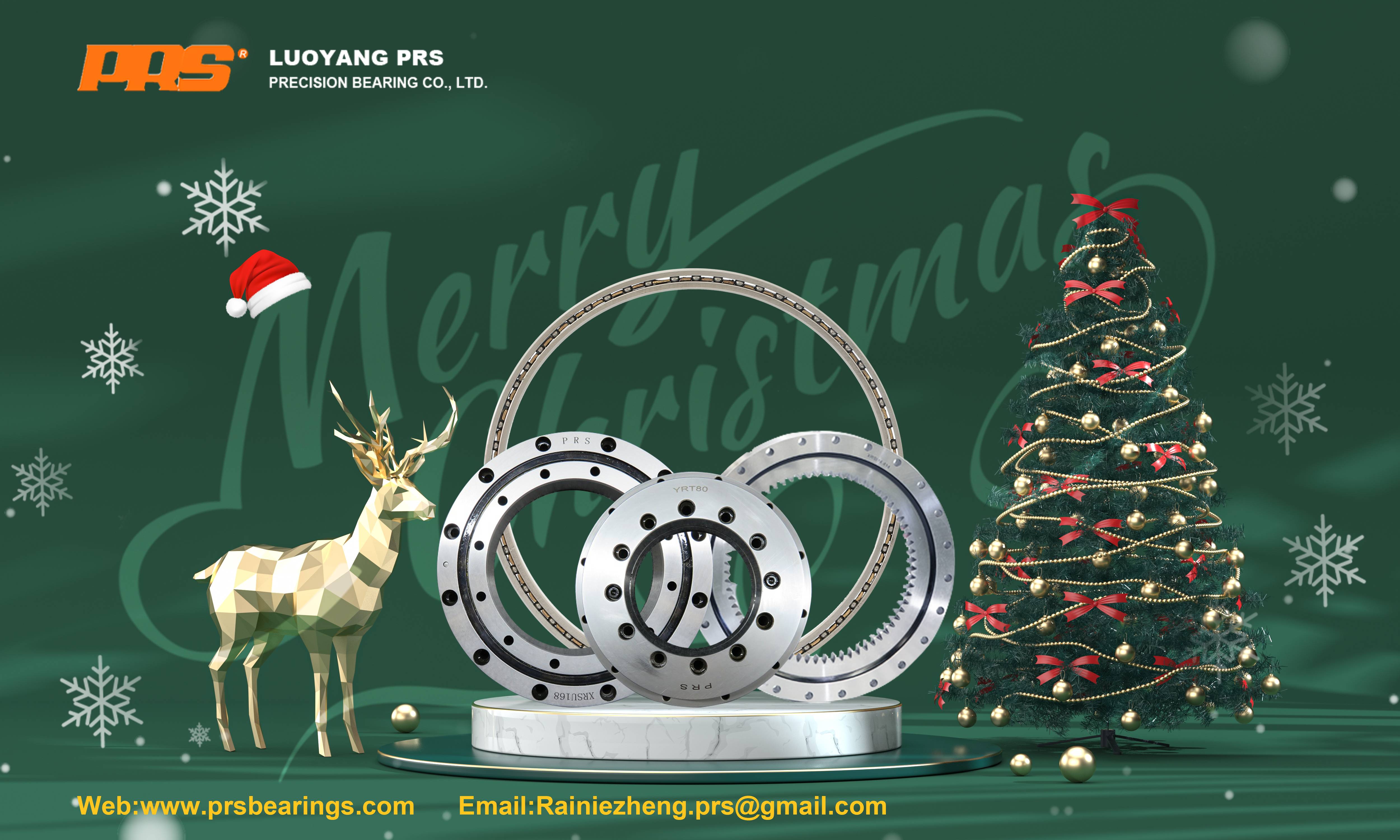 Christmas season: Enjoying PRS Precision Bearing Excellent Performance