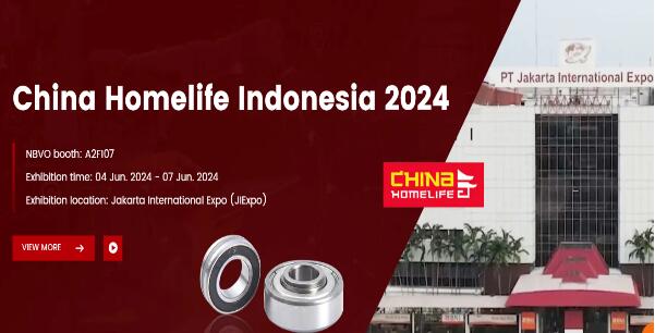 NBVO bearing shines at China Homelife Indonesia 2024, demonstrating China's manufacturing strength