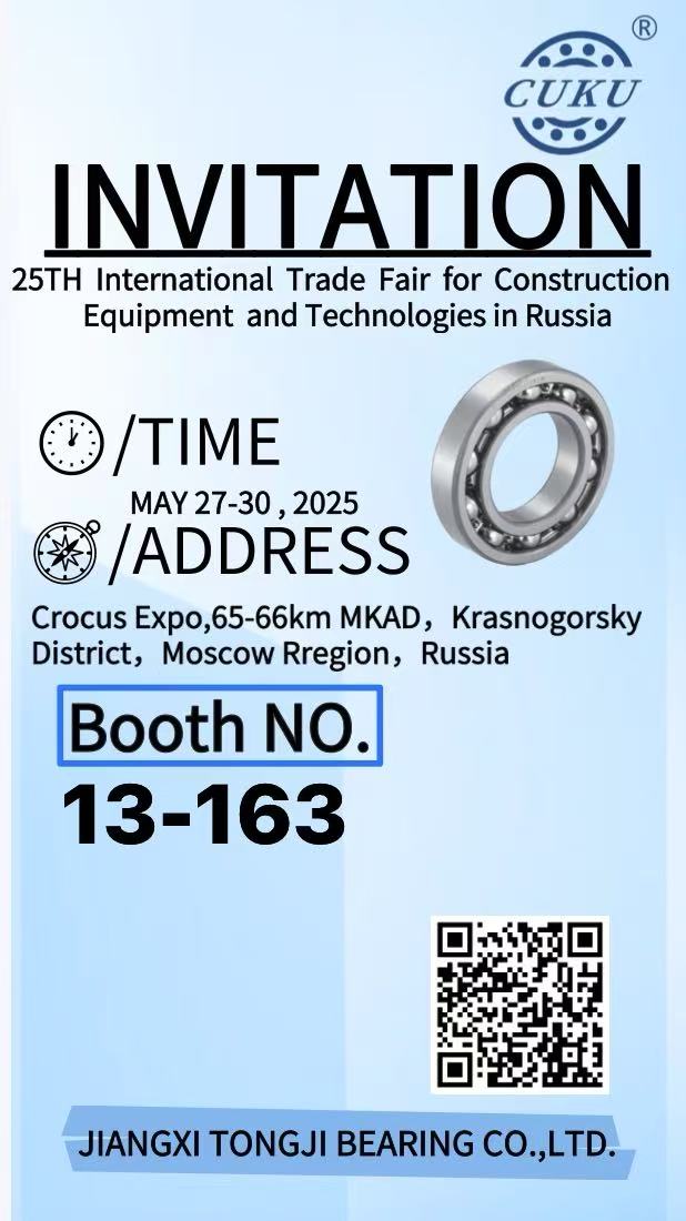 JIANGXI TONGJI BEARING CO., LTD. Sincerely Invites You to Join the 25th International Trade Fair for Construction Equipment and Technologies in Russia