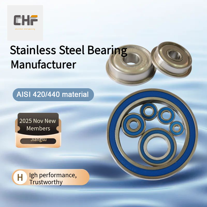 2025 Nov New Member Spotlight - CHF Bearing, Your Specialist in High-Performance Stainless Steel Bearings