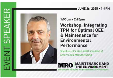 Speaker spotlight: Eli Latak to lead workshop on TPM, OEE and environmental performance